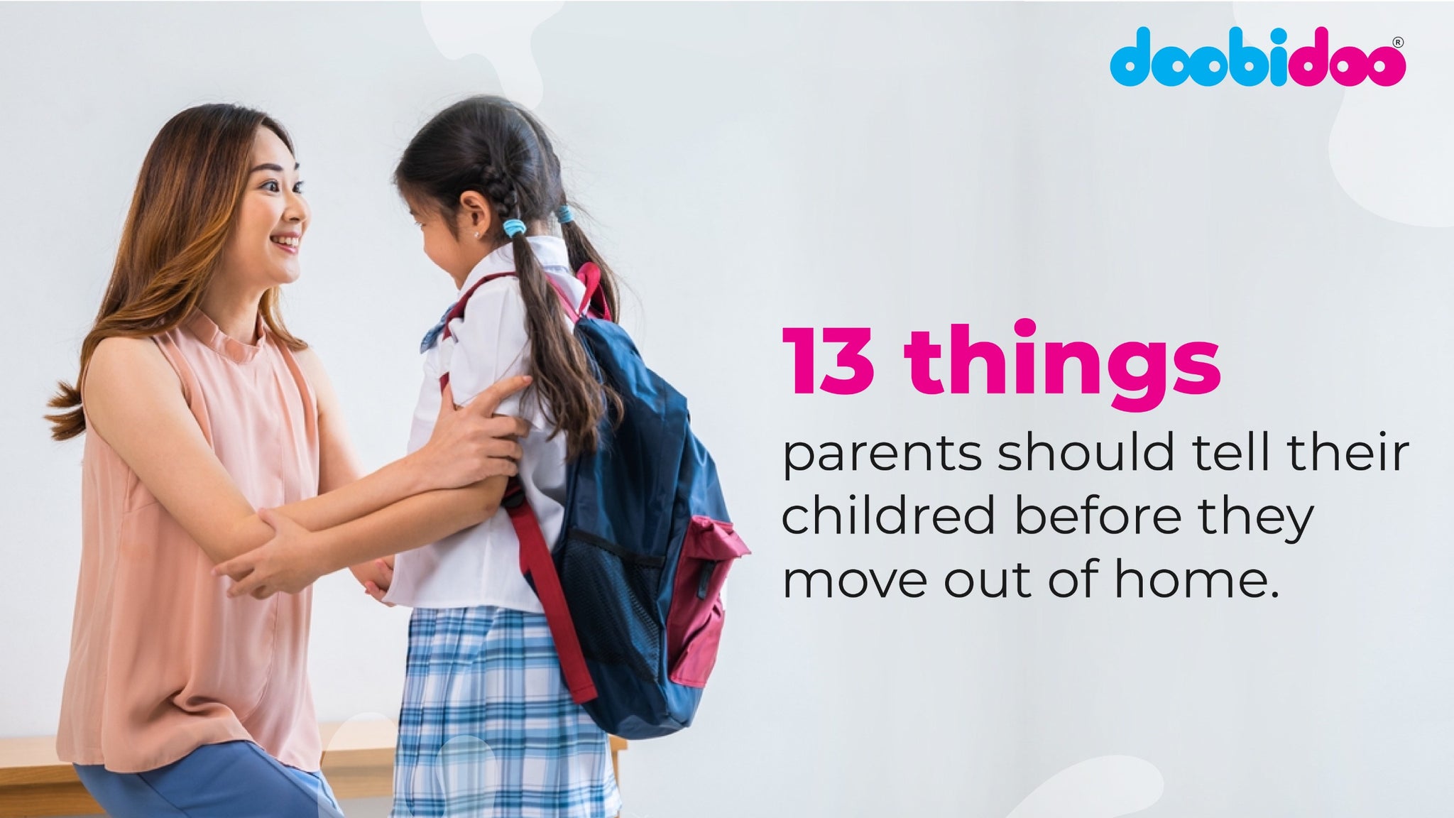 13 life skills parents should teach their kids before leaving home