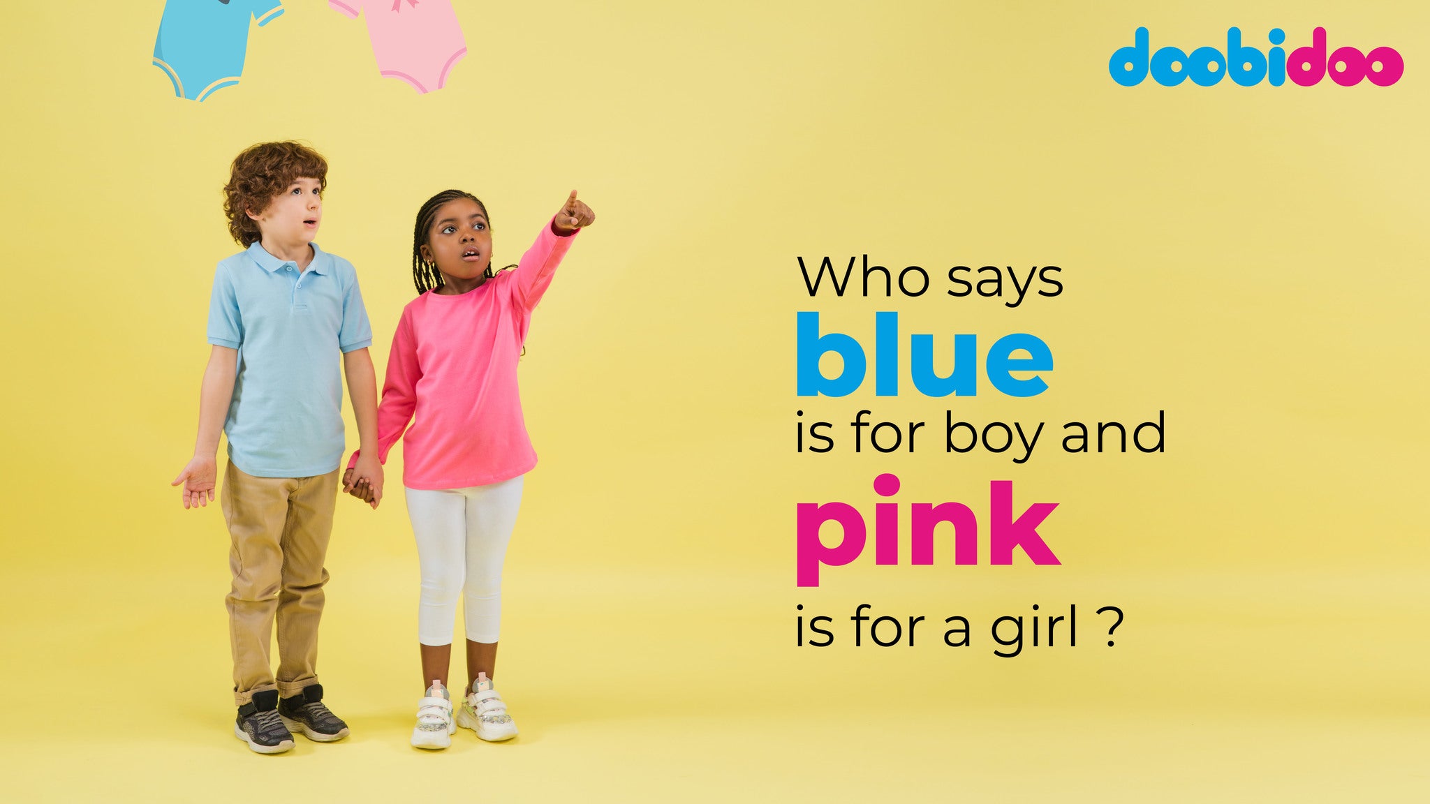 Who says blue is for boys and pink is for girls?